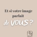 Et si votre image parlait de vous ?
