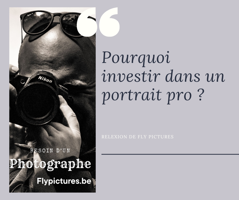 Pourquoi investir dans un portrait pro - flypictures.be